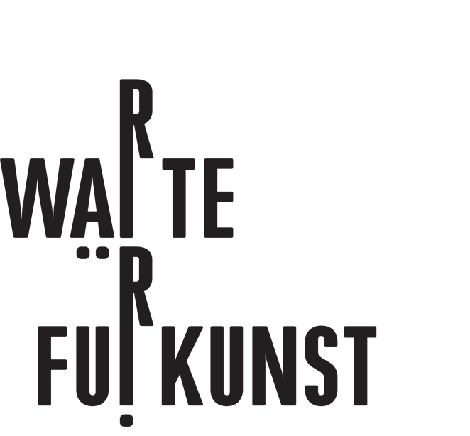 Warte für Kunst