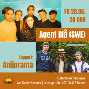 Konzert: Agent Blå (Schweden) + Support: Anijurama (KS), Kulturfabrik Salzmann, Kassel